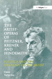 The Artist-Operas of Pfitzner, Krenek and Hindemith: Politics and the Ideology of the Artist book cover