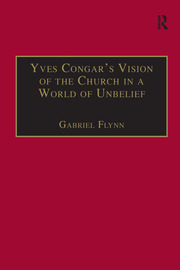 Yves Congar's Vision of the Church in a World of Unbelief book cover