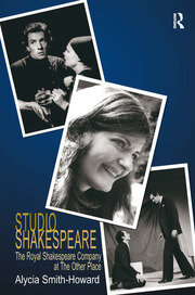 Studio Shakespeare: The Royal Shakespeare Company at The Other Place book cover