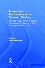 Travels and Translations in the Sixteenth Century: Selected Papers from the Second International Conference of the Tudor Symposium (2000) book cover