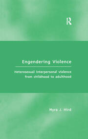 Engendering Violence: Heterosexual Interpersonal Violence from Childhood to Adulthood book cover