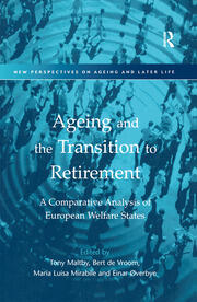 Ageing and the Transition to Retirement: A Comparative Analysis of European Welfare States book cover