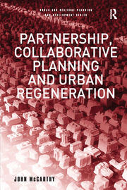 Partnership, Collaborative Planning and Urban Regeneration book cover