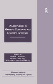 Developments in Maritime Transport and Logistics in Turkey book cover