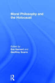 Moral Philosophy and the Holocaust book cover