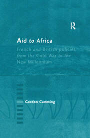Aid to Africa: French and British Policies from the Cold War to the New Millennium book cover