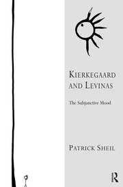 Kierkegaard and Levinas: The Subjunctive Mood book cover