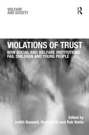 Violations of Trust: How Social and Welfare Institutions Fail Children and Young People book cover