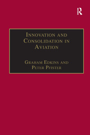 Innovation and Consolidation in Aviation: Selected Contributions to the Australian Aviation Psychology Symposium 2000 book cover