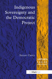 Indigenous Sovereignty and the Democratic Project book cover