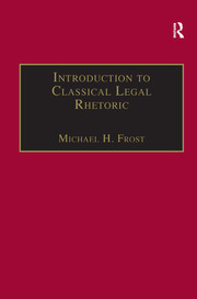 Introduction to Classical Legal Rhetoric: A Lost Heritage book cover