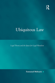 Ubiquitous Law: Legal Theory and the Space for Legal Pluralism book cover