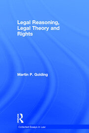 Legal Reasoning, Legal Theory and Rights book cover