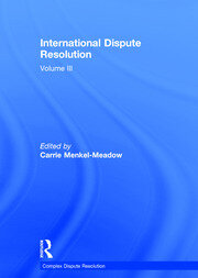 International Dispute Resolution: Volume III book cover