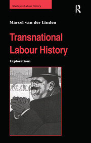 Transnational Labour History: Explorations book cover