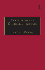 Texts from the Querelle, 1521–1615: Essential Works for the Study of Early Modern Women: Series III, Part Two, Volume 1 book cover