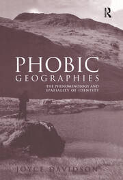 Phobic Geographies: The Phenomenology and Spatiality of Identity book cover