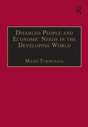 Disabled People and Economic Needs in the Developing World: A Political Perspective from Jordan book cover