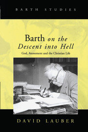 Barth on the Descent into Hell: God, Atonement and the Christian Life book cover