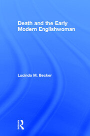 Death and the Early Modern Englishwoman book cover