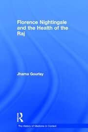 Florence Nightingale and the Health of the Raj book cover