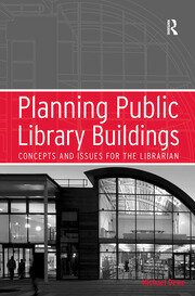 Planning Public Library Buildings: Concepts and Issues for the Librarian book cover