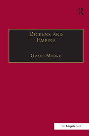 Dickens and Empire: Discourses of Class, Race and Colonialism in the Works of Charles Dickens book cover