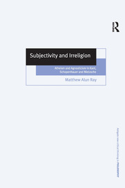 Subjectivity and Irreligion: Atheism and Agnosticism in Kant, Schopenhauer and Nietzsche book cover