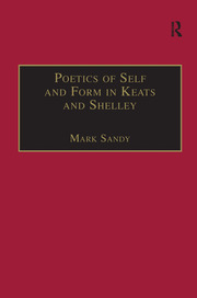 Poetics of Self and Form in Keats and Shelley: Nietzschean Subjectivity and Genre book cover