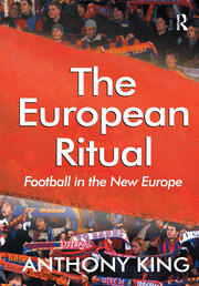 The European Ritual: Football in the New Europe book cover