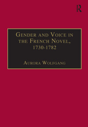 Gender and Voice in the French Novel, 1730–1782 book cover