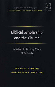 Biblical Scholarship and the Church: A Sixteenth-Century Crisis of Authority book cover