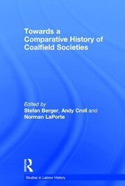 Towards a Comparative History of Coalfield Societies book cover