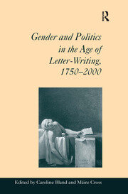 Gender and Politics in the Age of Letter-Writing, 1750�2000 book cover