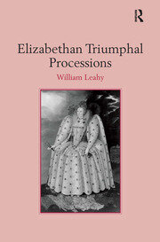 Elizabethan Triumphal Processions book cover