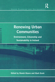 Renewing Urban Communities: Environment, Citizenship and Sustainability in Ireland book cover