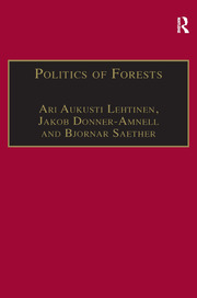 Politics of Forests: Northern Forest-industrial Regimes in the Age of Globalization book cover