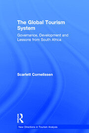 The Global Tourism System: Governance, Development and Lessons from South Africa book cover