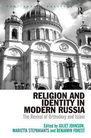 Religion and Identity in Modern Russia: The Revival of Orthodoxy and Islam book cover