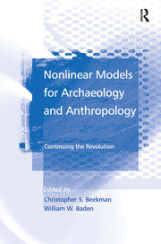 Nonlinear Models for Archaeology and Anthropology: Continuing the Revolution book cover