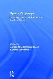 Space Odysseys: Spatiality and Social Relations in the 21st Century book cover