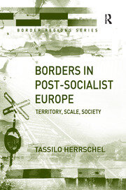 Borders in Post-Socialist Europe: Territory, Scale, Society book cover