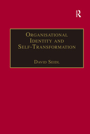 Organisational Identity and Self-Transformation: An Autopoietic Perspective book cover