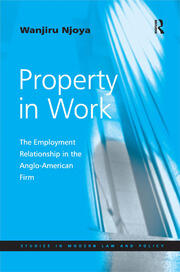 Property in Work: The Employment Relationship in the Anglo-American Firm book cover