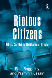 Riotous Citizens: Ethnic Conflict in Multicultural Britain book cover