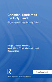 Christian Tourism to the Holy Land: Pilgrimage during Security Crisis book cover