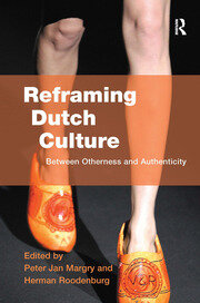 Reframing Dutch Culture: Between Otherness and Authenticity book cover