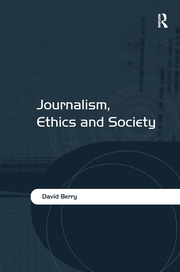 Journalism, Ethics and Society book cover