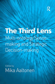 The Third Lens: Multi-ontology Sense-making and Strategic Decision-making book cover