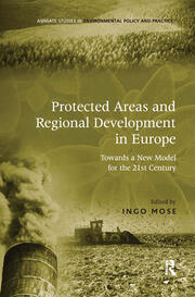 Protected Areas and Regional Development in Europe: Towards a New Model for the 21st Century book cover